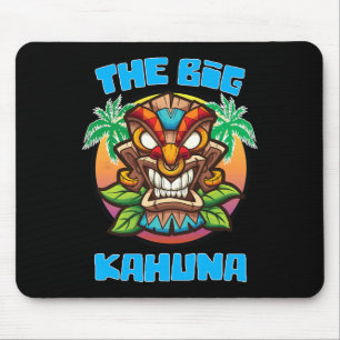 Tiki Big Kahuna Funny Hawaiian Vathers Day Vacatio Mousepad