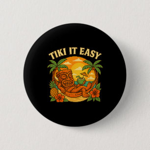 Tiki It Easy Lustiges Hawaiianisches Hemd Retro Lu Button