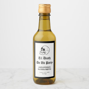 Til Death Do Uns Party Bachelorette Champagne Weinetikett