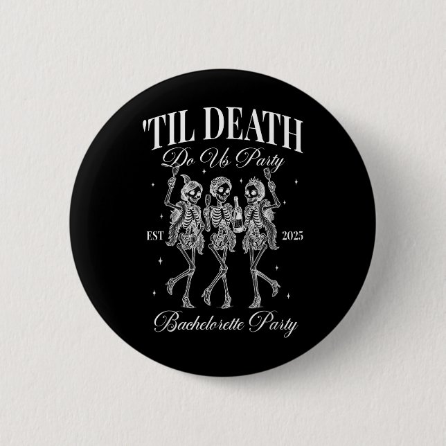 Til Death Do Uns Party Retro Halloween Bachelorett Button (Vorderseite)