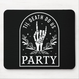 Til Death Do Uns Party Retro Halloween Bachelorett Mousepad