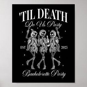 Til Death Do Uns Party Retro Halloween Bachelorett Poster