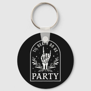 Til Death Do Uns Party Retro Halloween Bachelorett Schlüsselanhänger