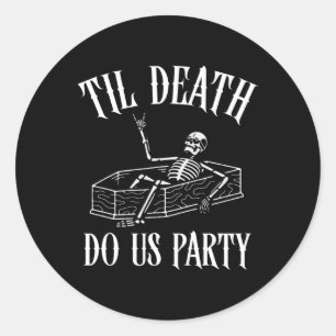 Til Death Do Uns Party Skeleton Halloween Bridge W Runder Aufkleber