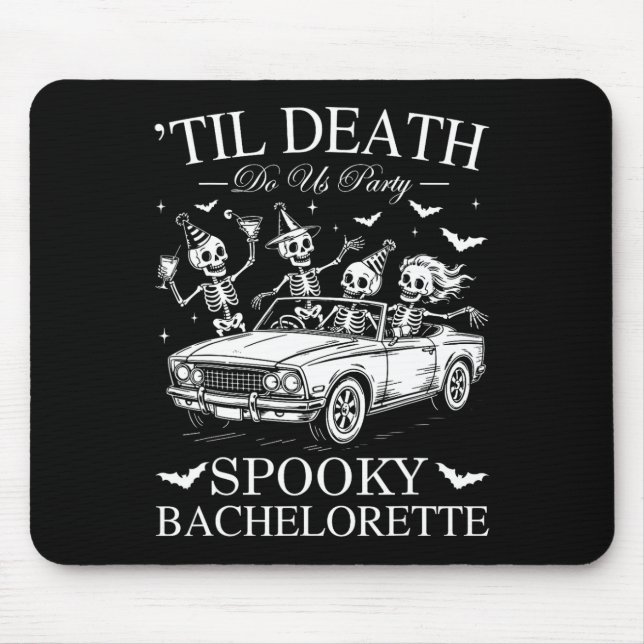 Til Death Do uns Party Spooky Chelorette Funny Ske Mousepad (Vorne)