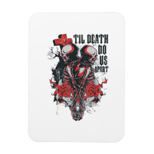 Til Death Do us Apart Magnet