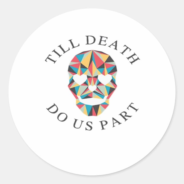 Til Death Do us Funny & Classic Halloween Runder Aufkleber (Vorderseite)