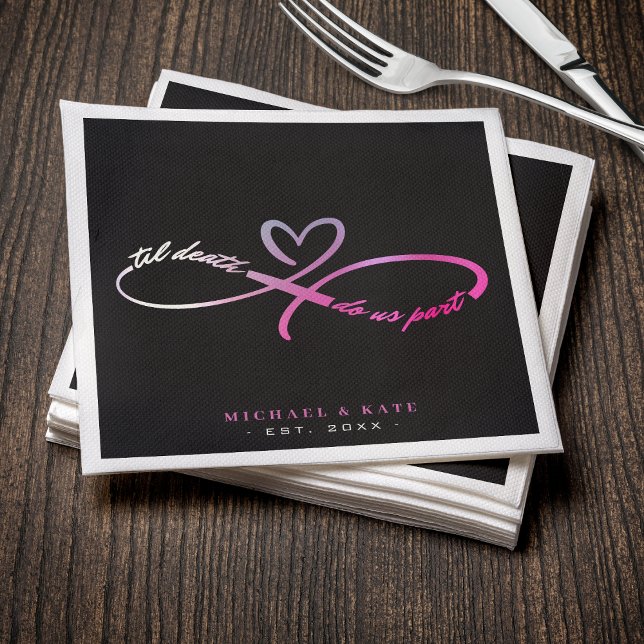 Til Death Do us Part Black & Pink Infinity Symbol Serviette (Til Death Do Us Part Black & Pink Infinity Symbol Napkins
)