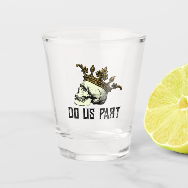 Til Death Do us Part Gotheen Skull mit Krone Schnapsglas (Vorderseite)