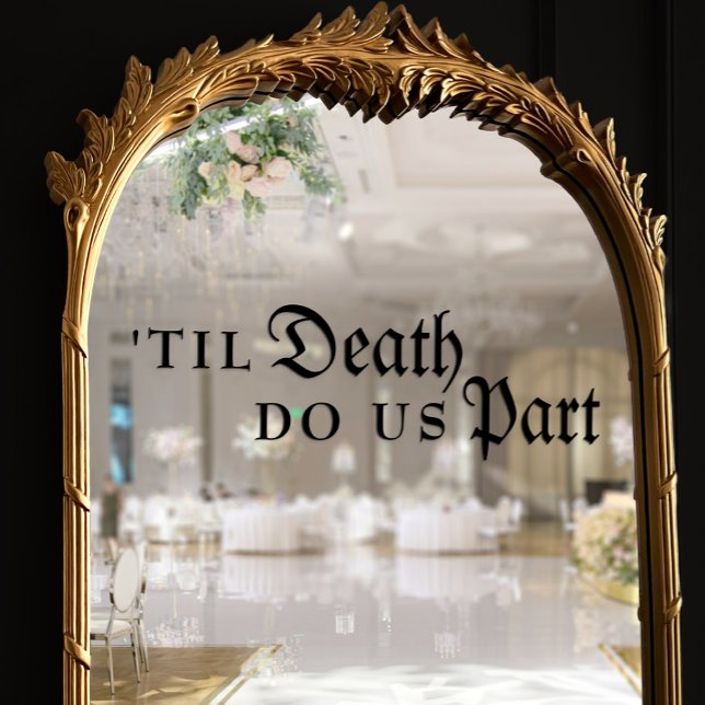 Til Death Do us Part Gothic Black Wedding Fensteraufkleber (Til Death Do Us Part Gothic Black Wedding Window Cling)