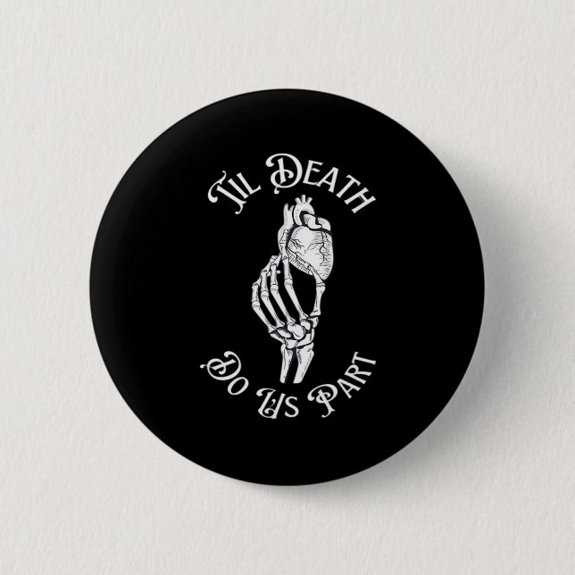 Til Death Do us Part Skeleton Hand hält Anatomie Button (Vorderseite)
