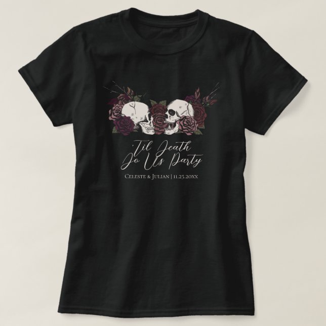 Til Death Do Us Party Gothic Wedding Party T-Shirt (Design vorne)