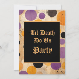 Til Death Do us Party Halloween Einladung