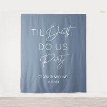 Til death do us party wedding dusty blue