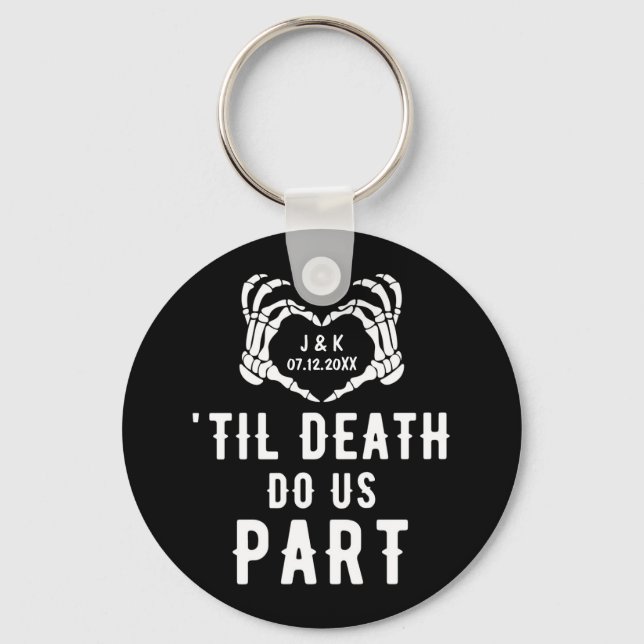 Til Death macht uns Teil-Gastgeschenke Hochzeiten  Schlüsselanhänger (Vorderseite)