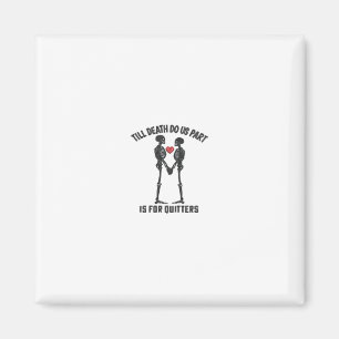 Till Death Do Us Part Valentinstag Minimal Ästheti Magnet