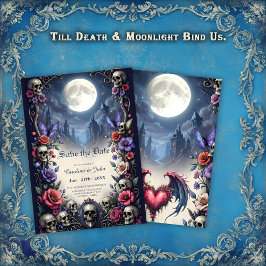 Till Death & Moonlight Bind Us.  Save The Date