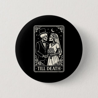 Till Death Skeleton Love Couples Gothic Wedding Br Button
