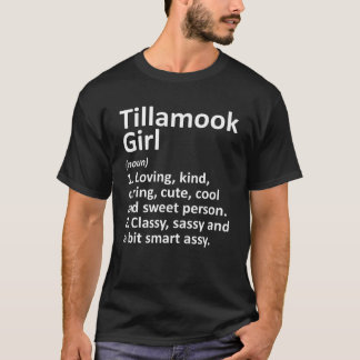 TILLAMOOK MÄDCHEN ODER OREGON Funny City Zuhause R T-Shirt