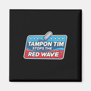Tim Governor Tim Walz Funny Political Magnet