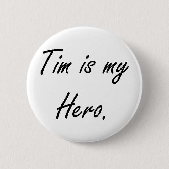 Tim ist mein Held-Knopf Button (Vorderseite)