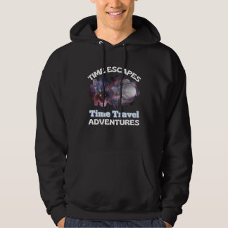 Time Escapes Inc Time Travel Adventures Time Trave Hoodie