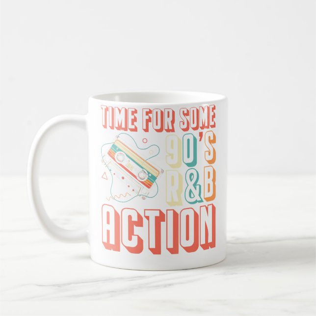 Time For Some 90S Rb Action Music Lover Kaffeetasse (Links)
