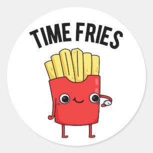 Time Fries Funny French Fries Pun Runder Aufkleber