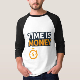 Time Is Money – Hustle Mindset T-Shirt   Entrepren