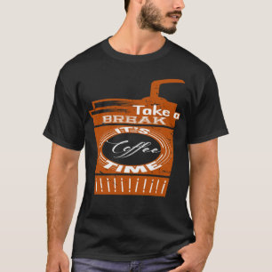 Time Kaffee Junkie Spaß T-Shirt