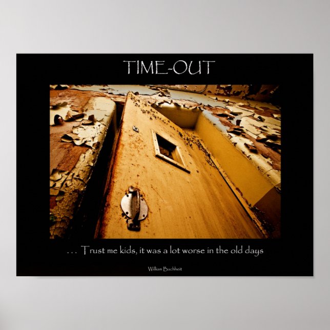 "Time-Out"-Poster Poster (Vorne)