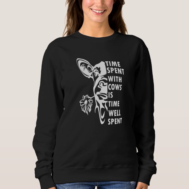 time spent with cows is time well spent  2 sweatshirt (Vorderseite)