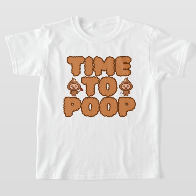 Time To Poop Funny T-Shirt (Ablage )