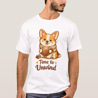 Time to Unwind Cozy Coffee Dog T-Shirt