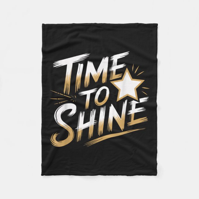 Time Women To Shine Motivational Men Kids  Fleecedecke (Vorderseite)