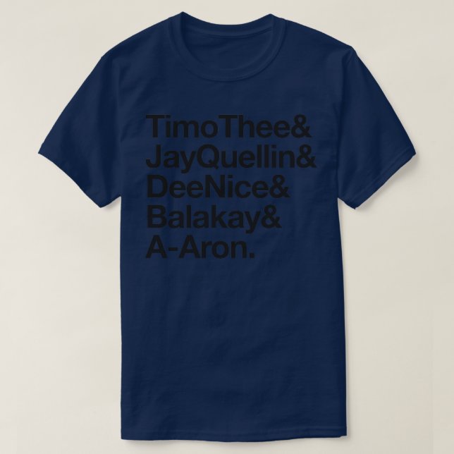 TimoThee JayQuellin DeeNice Balakay Aron T-Shirt (Design vorne)
