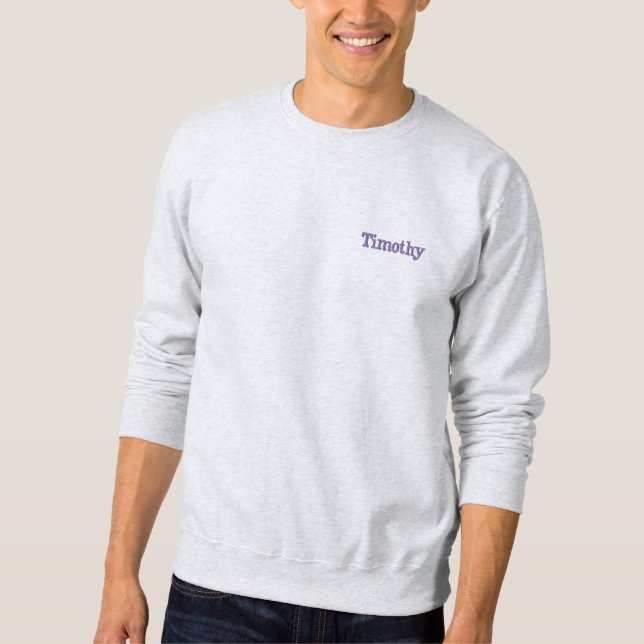 Timothy Name bestickt, Besticktes Sweatshirt (Vorderseite)
