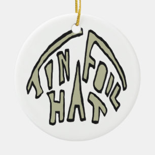 Tin Foil Hat Keramik Ornament