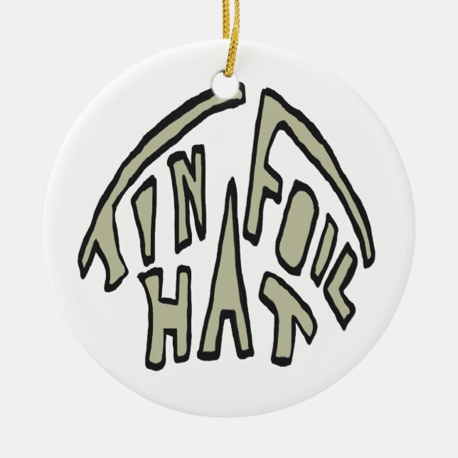 Tin Foil Hat Keramik Ornament (Vorne)