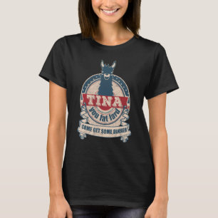 Tina, du dicker Lust kommen etwas zum Abendessen V T-Shirt