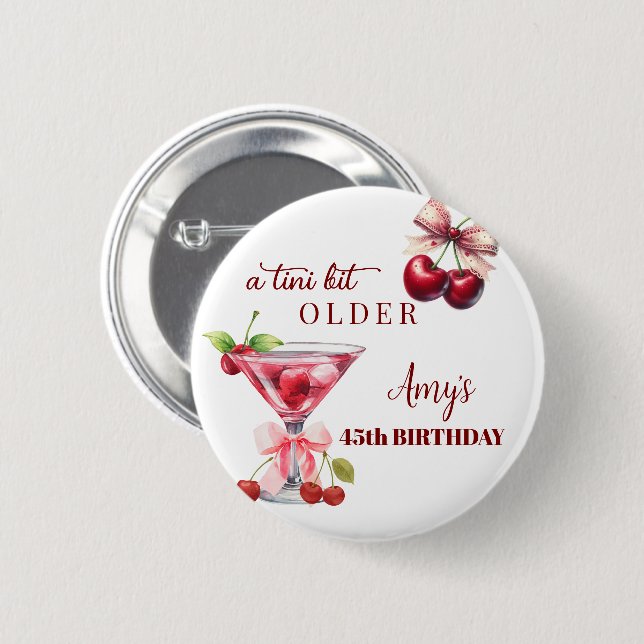 Tini Bit Older Cherry Martini 45th Birthday Favor Button (Vorne & Hinten)