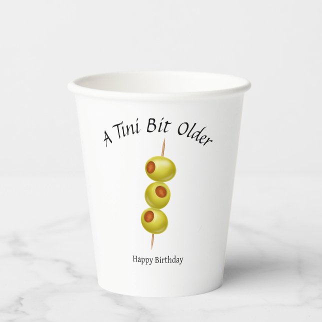 Tini Bit Older - Olive & Drink Thema Pappbecher (Vorderseite)