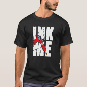 Tink Me Phantastisch entsetzt Tattoos Tattoo Gun M T-Shirt