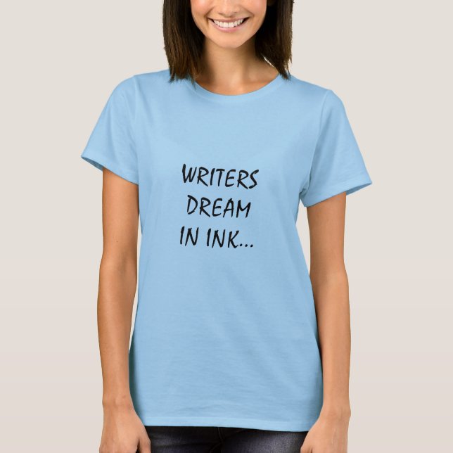 TINTE DER VERFASSER-DREAMIN… T-Shirt (Vorderseite)