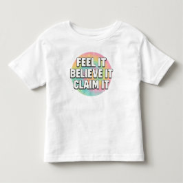 Tiny Dreamer – Feel It, Believe It, Claim It  Kleinkind T-shirt