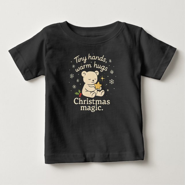 Tiny Hands, Warm Hugs, Christmas Magic Baby T-Shir Baby T-shirt (Vorderseite)
