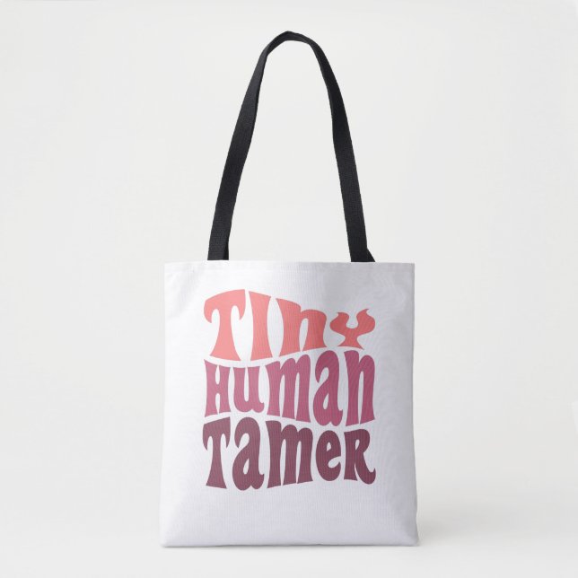 Tiny Human Tamer Daycare Child Care Worker Gift Tasche (Vorderseite)