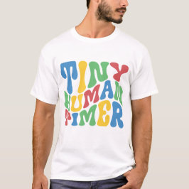 Tiny Human Tamer | Daycare Worker Funny T - Shirt