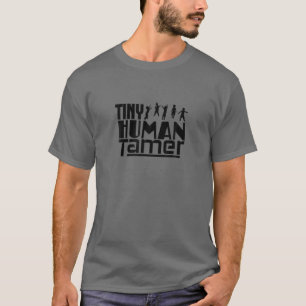 Tiny Human Tamer - Grundschullehrer Fu T-Shirt