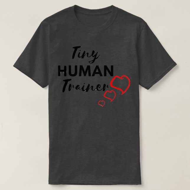 Tiny Human Trainer T-Shirt (Design vorne)